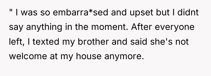 " I was so embarra*sed and upset but I didnt...