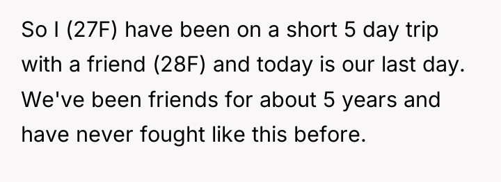 So I (27F) have been on a short 5 day...