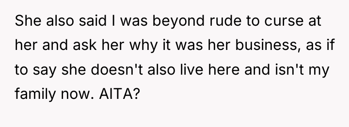She also said I was beyond rude to curse at...