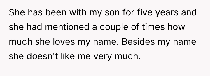 She has been with my son for five years and...