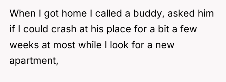 When I got home I called a buddy, asked him...