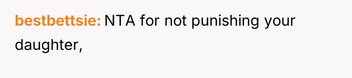 bestbettsie NTA for not punishing your daughter,