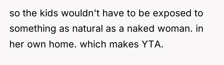 so the kids wouldn't have to be exposed to something...