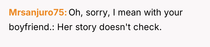 Mrsanjuro75 Oh, sorry, I mean with your boyfriend.: Her story...