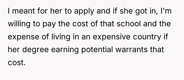 I meant for her to apply and if she got...