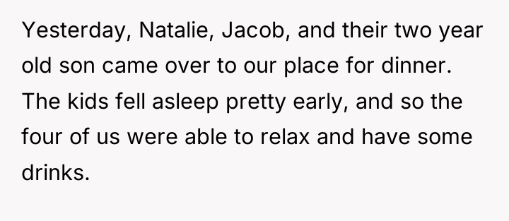 Yesterday, Natalie, Jacob, and their two year old son came...