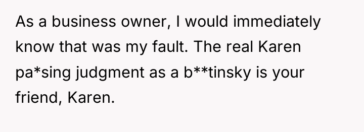 As a business owner, I would immediately know that was...