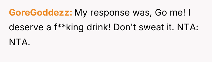 GoreGoddezz My response was, Go me! I deserve a f**king...