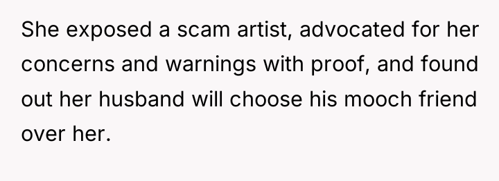 She exposed a scam artist, advocated for her concerns and...