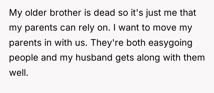 My older brother is dead so it's just me that...