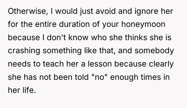 Otherwise, I would just avoid and ignore her for the...