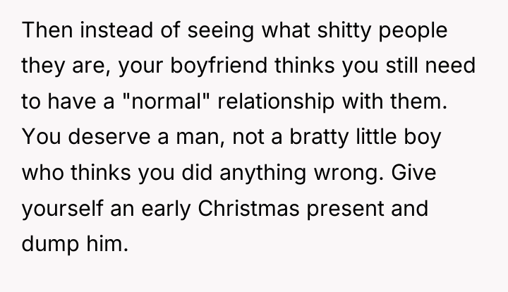 Then instead of seeing what shitty people they are, your...