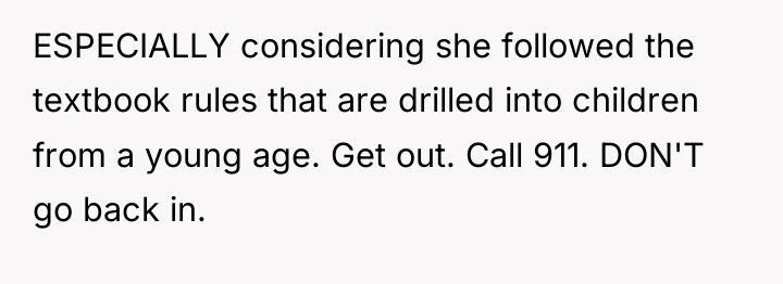 ESPECIALLY considering she followed the textbook rules that are drilled...