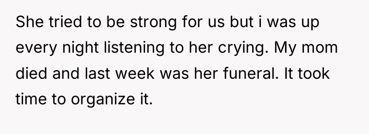 She tried to be strong for us but i was...