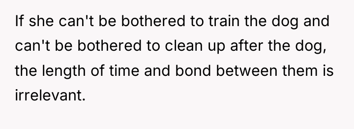 If she can't be bothered to train the dog and...