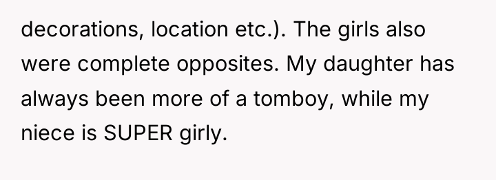 decorations, location etc.). The girls also were complete opposites. My...