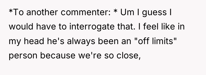 *To another commenter: * Um I guess I would have...
