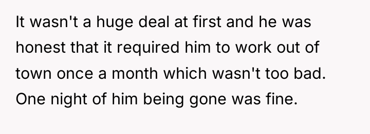 It wasn't a huge deal at first and he was...