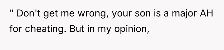 " Don't get me wrong, your son is a major...