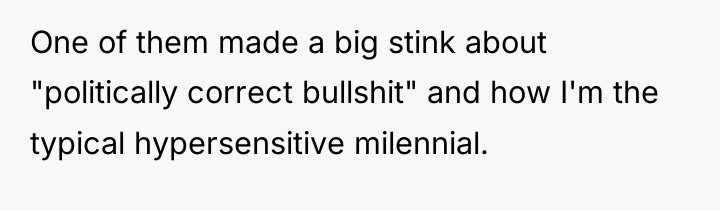 One of them made a big stink about "politically correct...
