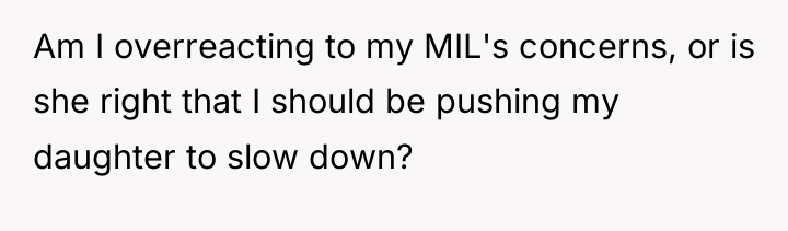 Am I overreacting to my MIL's concerns, or is she...