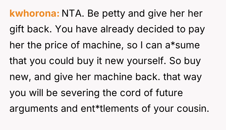 kwhorona NTA. Be petty and give her her gift back....