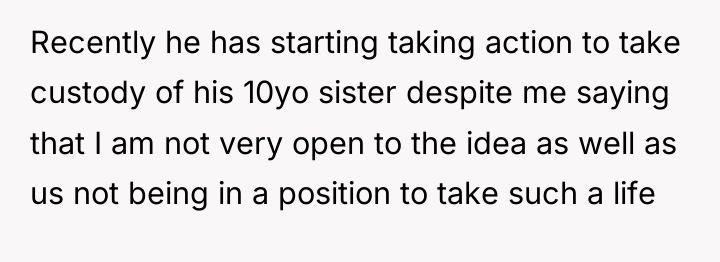 Recently he has starting taking action to take custody of...