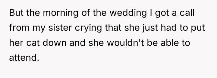 But the morning of the wedding I got a call...