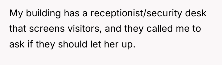 My building has a receptionist/security desk that screens visitors, and...