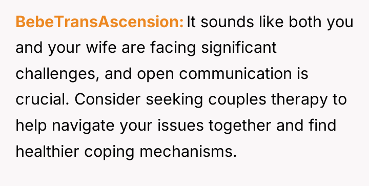 BebeTransAscension It sounds like both you and your wife are...