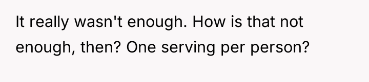 It really wasn't enough. How is that not enough, then?...