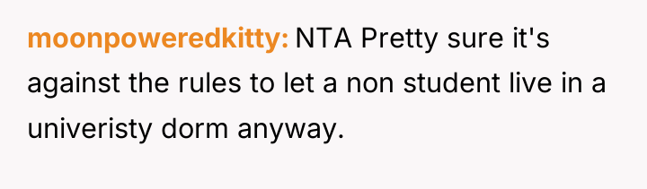 moonpoweredkitty NTA Pretty sure it's against the rules to let...