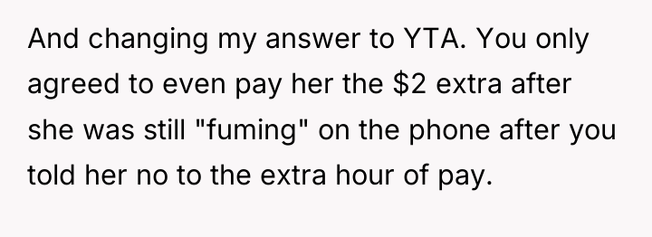 And changing my answer to YTA. You only agreed to...