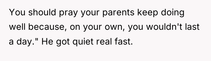 You should pray your parents keep doing well because, on...