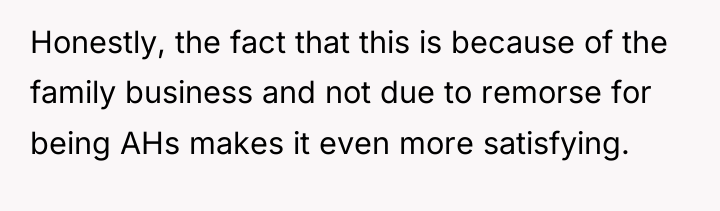 Honestly, the fact that this is because of the family...