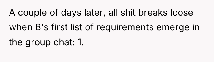 A couple of days later, all shit breaks loose when...