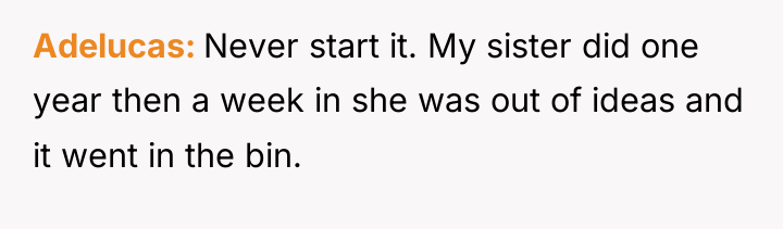 Adelucas Never start it. My sister did one year then...