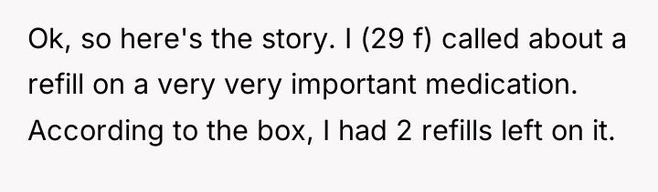 Ok, so here's the story. I (29 f) called about...