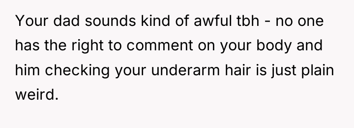 Your dad sounds kind of awful tbh - no one...