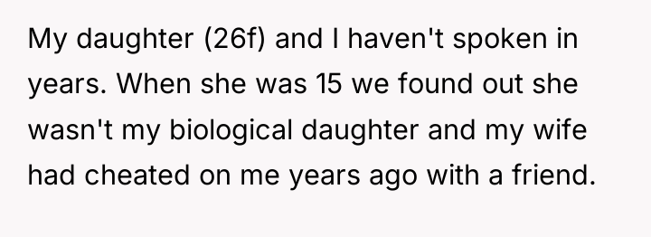 My daughter (26f) and I haven't spoken in years. When...