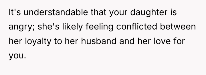 It's understandable that your daughter is angry; she's likely feeling...