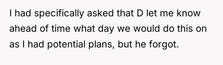 I had specifically asked that D let me know ahead...