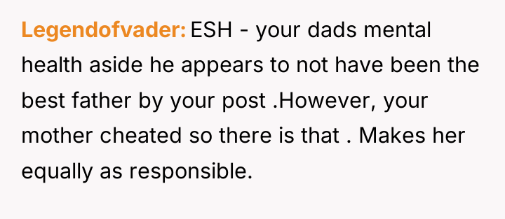 Legendofvader ESH - your dads mental health aside he appears...