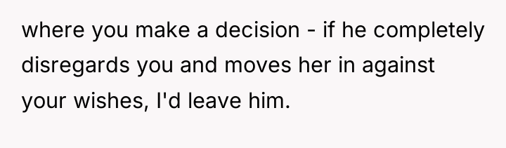 where you make a decision - if he completely disregards...