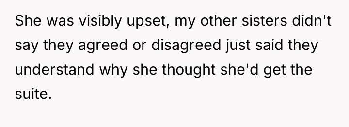 She was visibly upset, my other sisters didn't say they...
