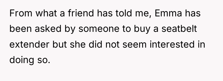 From what a friend has told me, Emma has been...