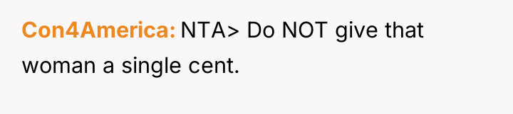 Con4America NTA> Do NOT give that woman a single cent.