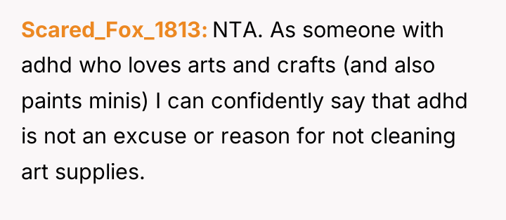 Scared_Fox_1813 NTA. As someone with adhd who loves arts and...