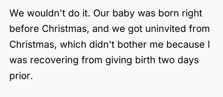 We wouldn't do it. Our baby was born right before...