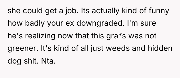 she could get a job. Its actually kind of funny...